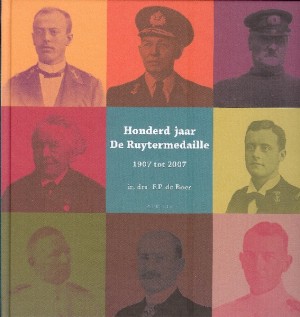 Honderd jaar De Ruytermedaille 1907 tot 2007